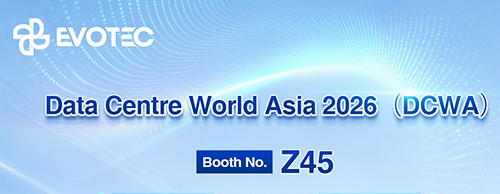 Exhibition Invitation | EVOTEC Invites You to Data Centre World Asia 2026!
